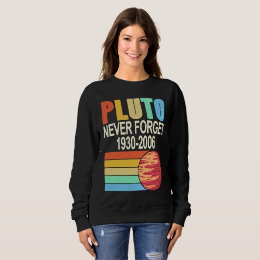 PLUTO Never Forget 1930 2006 Cool Retro Planet Pre Sweatshirt (Vorne ganz)