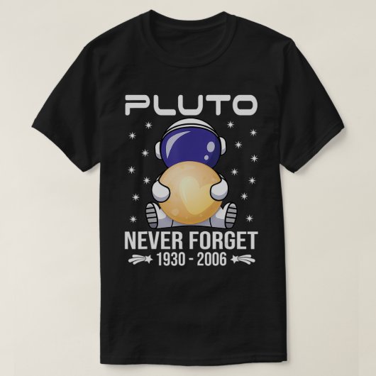 Pluto Never Forget  Cute Astronaut  T-Shirt (Design vorne)
