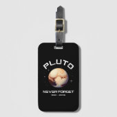 Pluto Never Forget Gepäckanhänger (Vorderseite Vertikal)