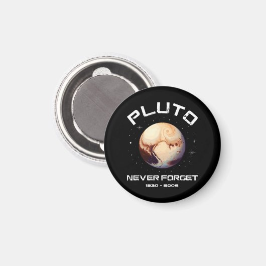 Pluto Never Forget Magnet (Vorderseite/Rückseite)