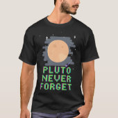 Pluto Never Forget T-Shirt (Vorderseite)