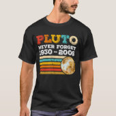 Pluto nie vergessen 1930 - 2006 T-Shirt (Vorderseite)