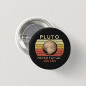 pluto nie vergessen, pluto ist ein Planet, denken Button (Vorne & Hinten)