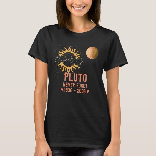 Pluto niemals Fogert Planet und die Sonne T-Shirt (Vorderseite)