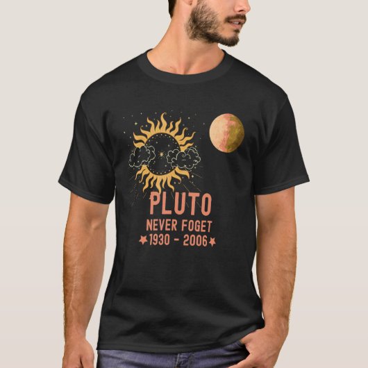 Pluto niemals Fogert Planet und die Sonne T-Shirt (Vorderseite)