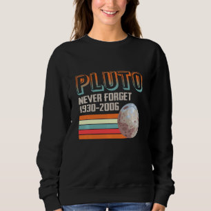 Pluto niemals vergessen Retro Vintage Weltraum Sweatshirt