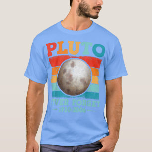 Pluto-Niemals-Vergessen-Shirt Nerdy Astronomie Wis T-Shirt