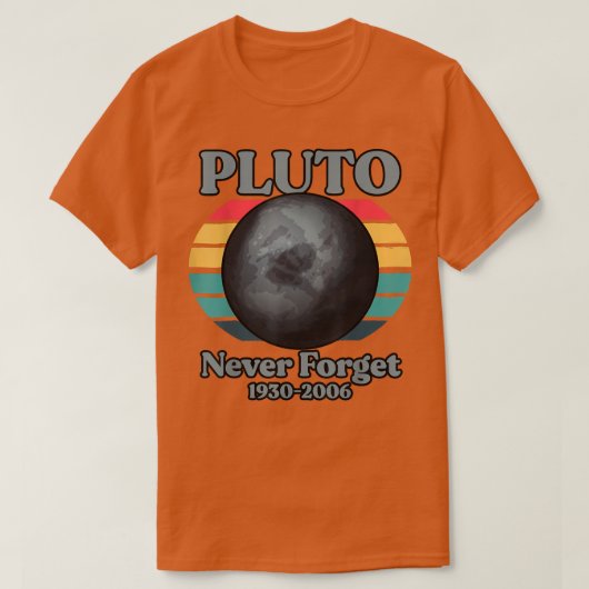 Pluto Vergessen Sie 1930-2006 nie T-Shirt (Design vorne)