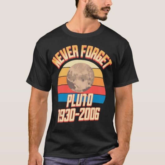Pluto Vergessen Sie 1930-2006 nie T-Shirt (Vorderseite)