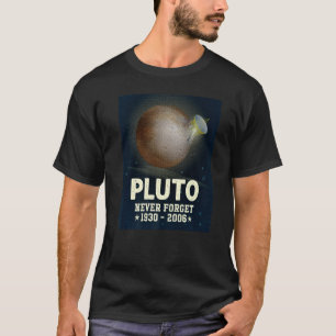 Pluto Vergessen Sie 1930 2006 Science Outer Space T-Shirt