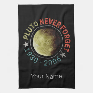 Pluto Vergessen Sie nie 1930-2006 Vintag Planet Re Geschirrtuch