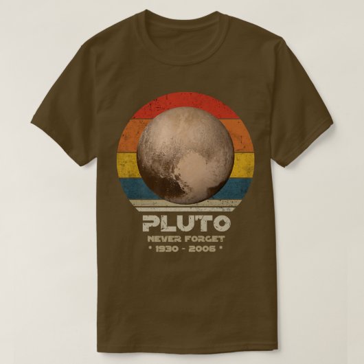 Pluto - Vergessen Sie nie, Retro Style Planet Funn T-Shirt (Design vorne)