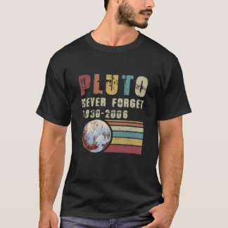 Pluto Vergiss nie 1936-2006 Planet-Hemd T-Shirt