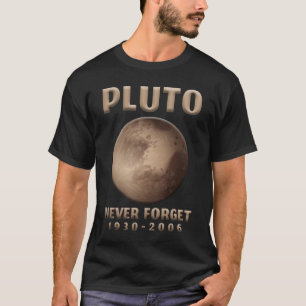 Pluto Vergiss niemals das Astronaut Planet Weltrau T-Shirt