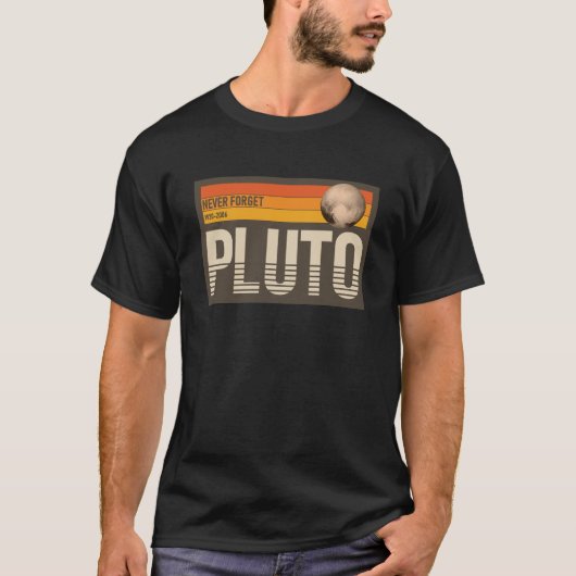 Pluto Vergiss niemals den Planeten. T-Shirt (Vorderseite)