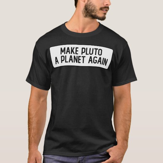 Pluto wieder zum Coolen Stoßfänger machen T-Shirt (Vorderseite)