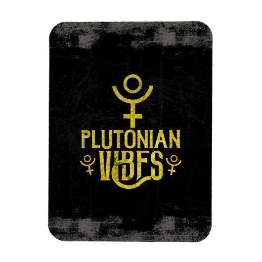 Plutonian Vibes Scorpio Astrologie Zodiac Pluto Magnet (Vertikal)
