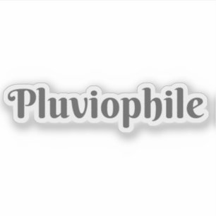 Pluviophile (grau) aufkleber