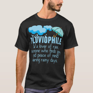 Pluviophile Liebe des Regens T-Shirt