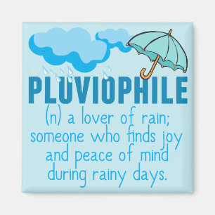 Pluviophile Magnet