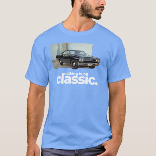 Plymouth RoadRunner 1969 Nothing but classic T-Shirt (Vorderseite)