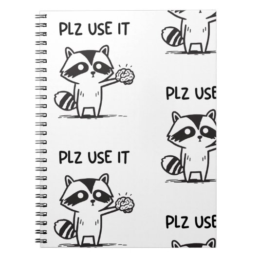 Plz Use It - Funny Racoon Sarcastic Foto Notebook Notizblock (Vorderseite)