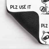 Plz Use It - Funny Racoon Sarcastic Mousepad (Ecke)