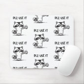 Plz Use It - Funny Racoon Sarcastic Mousepad (Mit Mouse)