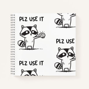 Plz Use It - Funny Racoon Sarcastic Notizblock