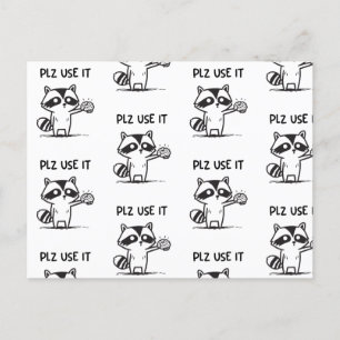Plz Use It - Funny Racoon Sarcastic Postkarte