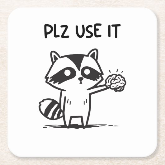 Plz Use It - Funny Racoon Sarcastic Rechteckiger Pappuntersetzer (Vorderseite)