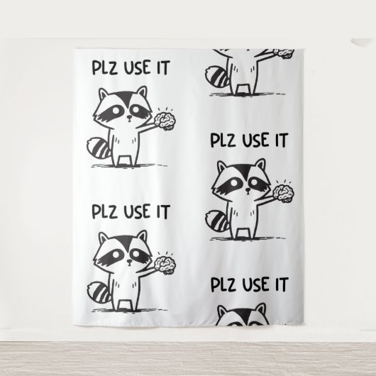 Plz Use It - Funny Racoon Sarcastic Wandteppich (Vorderseite)