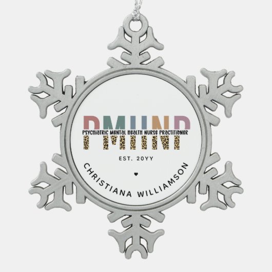 PMHNP Leopard Print Psychiatric Mental Health NP Schneeflocken Zinn-Ornament (Vorderseite)