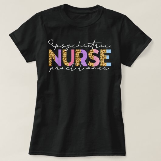 PMHNP Niedlich Psychiatric Nurse Practitioner Leop T-Shirt (Design vorne)