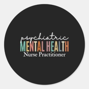 Pmhnp Psychiatric Tal Health Nurse Practitioner St Runder Aufkleber