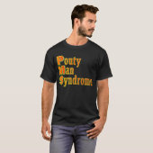 PMS: Pouty-Man-Syndrom T-Shirt (Vorne ganz)