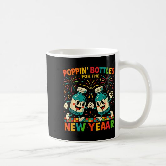Pn’ Bottles For The New Year Funny Nurse Medical G Kaffeetasse (Rechts)