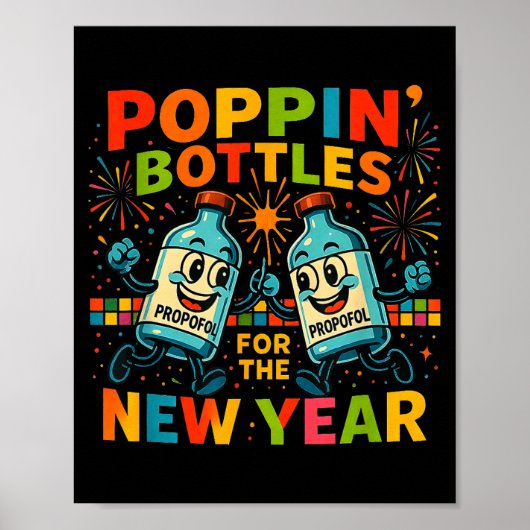 Pn’ Bottles For The New Year Funny Nurse Medical G Poster (Vorne)
