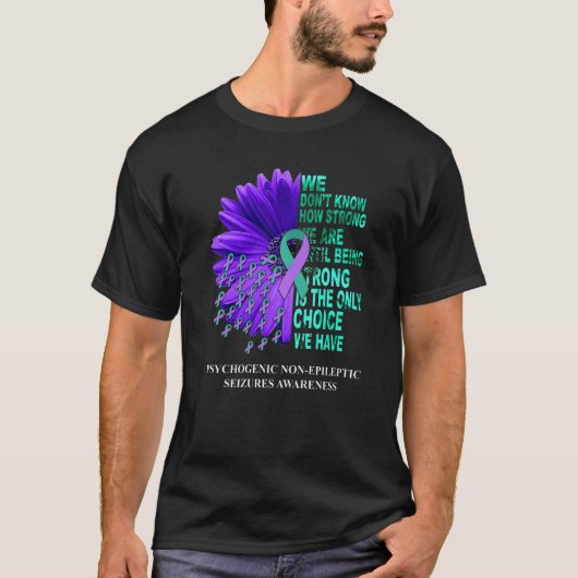 PNES Awareness Wir wissen nicht, wie stark Lila Te T-Shirt (Vorderseite)