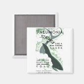 Pneumonie Strikes Magnet (Vorderseite/Rückseite)