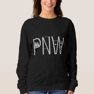 PNW Pacific Northwest Oregon Washington Natout Sweatshirt