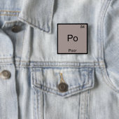Po - Symbol für schlechte chemische Elemente Funny Button (Beispiel)