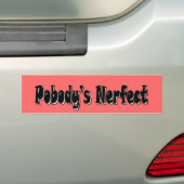 Pobodys Nerfect Autoaufkleber (Auf Auto)