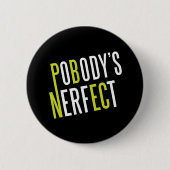 Pobodys Nerfect Button (Vorderseite)