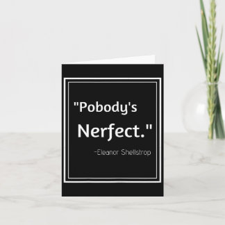 Pobodys Nerfect Lustige Zitate Sarkastischer Humor Karte