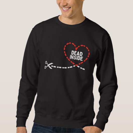 Pocket Dead Inside Heart Anti Valentines Day Sing Sweatshirt (Vorderseite)