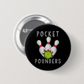 Pocket Pounders Bowling Team League Lässig Cotton Button (Vorne & Hinten)