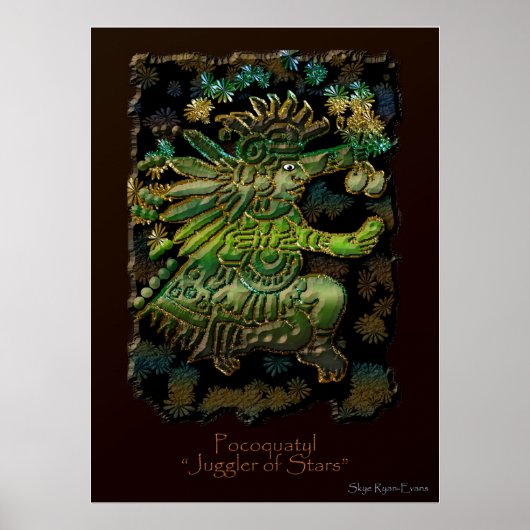 "POCOQUATYL, Juggler der Sterne" Maya Art Print Poster (Vorne)