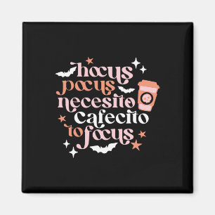 Pocus Necesito Cafecito zu Fokus Halloween-Kaffee Magnet