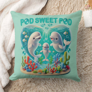 "Pod Sweet Pod" Walfamilie Kissen